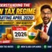 Understanding the New Tax Regime Starting April 2026