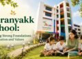 Aaranyakk School: Building Strong Foundations of Education and Values